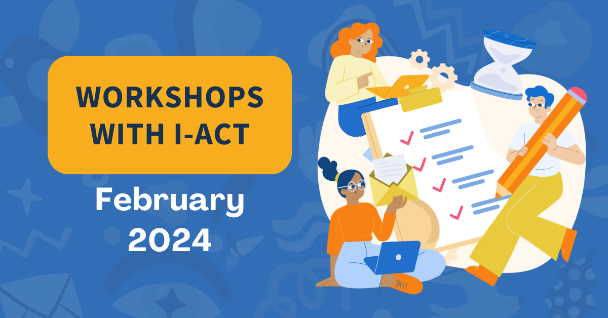 I-ACT to Launch a Workshop Series this February 2024