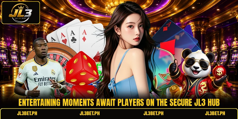 Entertaining moments await players on the secure JL3 hub