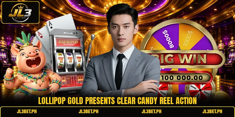 Lollipop Gold presents clear candy reel action