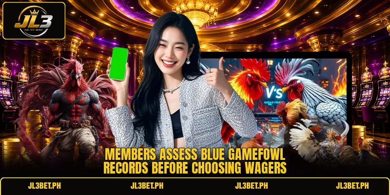 Members assess blue gamefowl records before choosing wagers